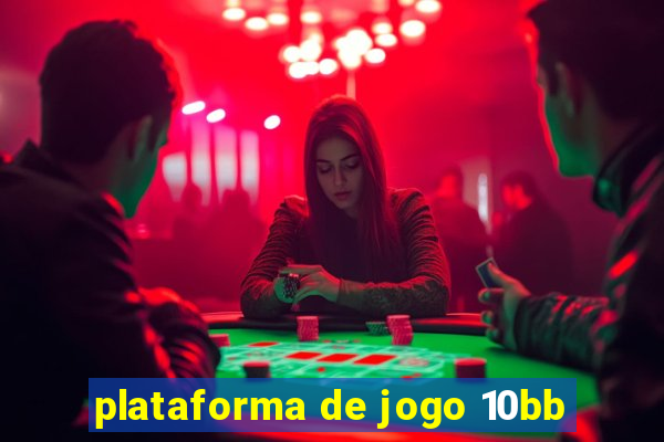 plataforma de jogo 10bb